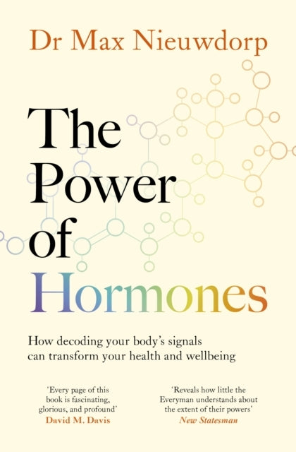 The Power of Hormones The New Science of How Hormones Shape