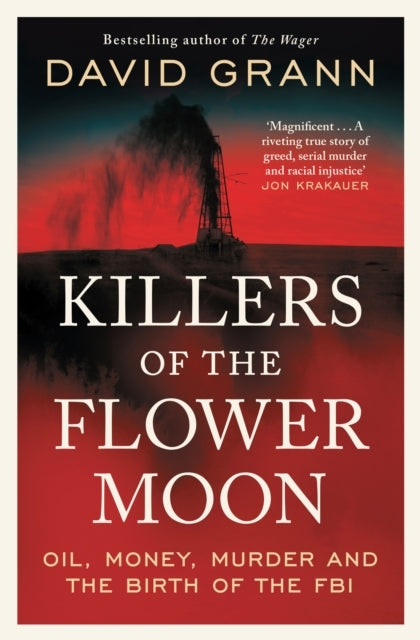 Killers of the Flower Moonoil Money Murder and the Birth O
