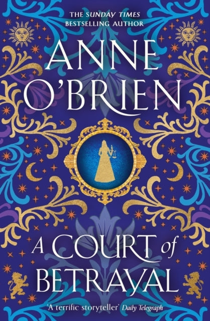 A Court of Betrayal The Gripping New Historical Novel From T