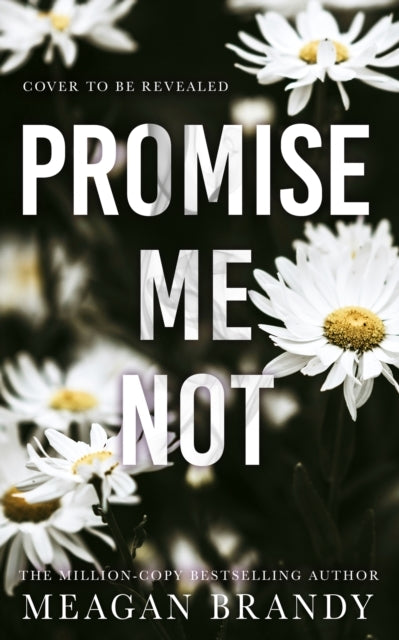D1 Promise Me Not