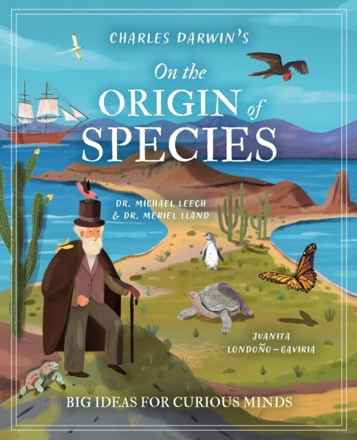 Charles Darwin's On The Origin of Species Big Ideas For Curi