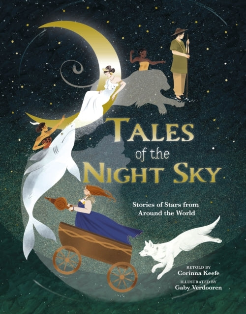 Tales of The Night Sky Stories of Stars From Around The Worl