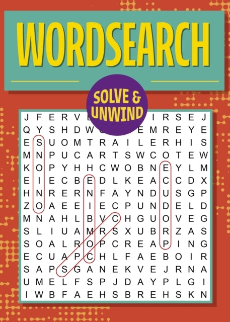 Solve And Unwind: Wordsearch Over 300 Puzzles