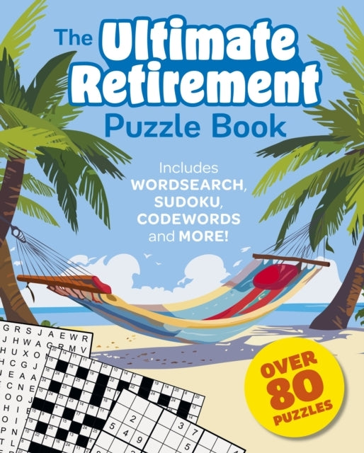 The Ultimate Retirement Puzzle Book Includes Wordsearch, Sud