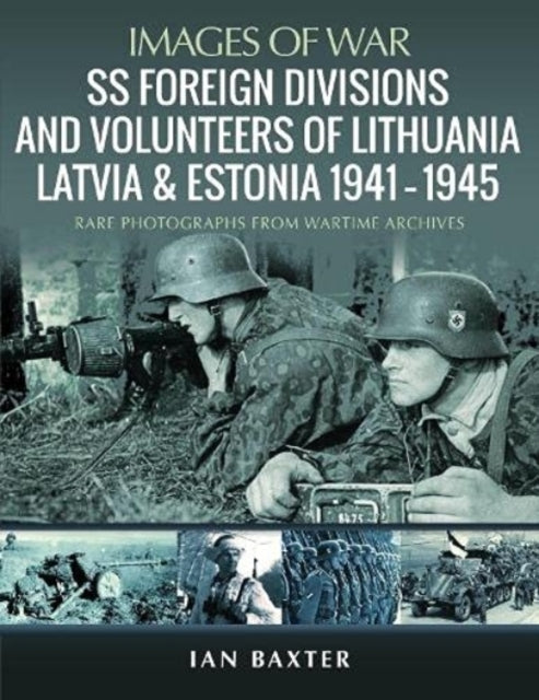 Ss Foreign Divisions & Volunteers of Lithuania, Latvia and E