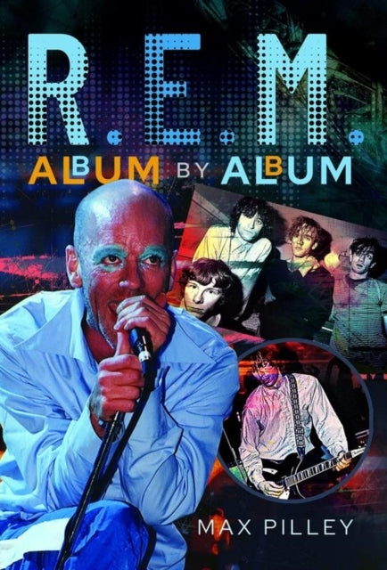 R.E.M. ALBUM BY ALBUM.