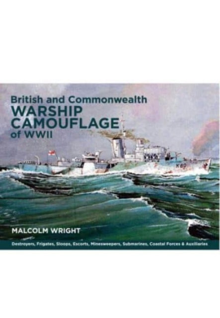 British and Commonwealth Warship Camouflage of Wwii Destroye