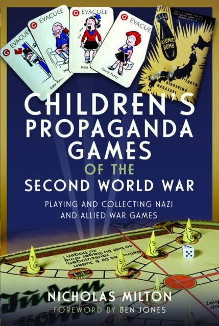 Childrens Propaganda Games of the Second World Warplaying a