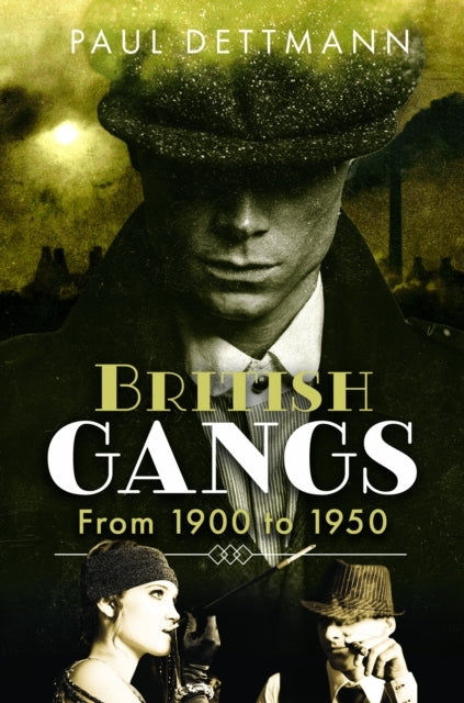 British Gangs From 1900 To 1950