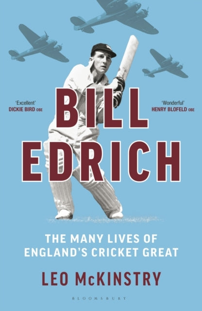 Bill Edrich The Many Lives of England's Cricket Great