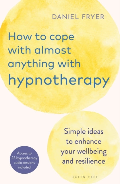 How To Cope With Almost Anything With Hypnotherapy Simple Id