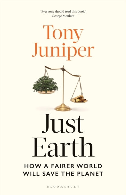 Just Earth How A Fairer World Will Save The Planet