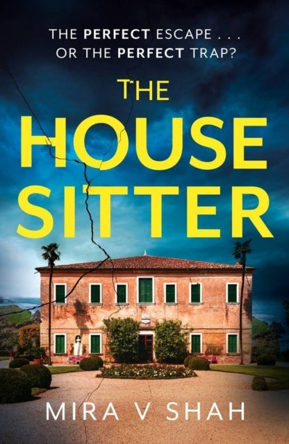 The House Sitter The Totally Gripping Psychological Thriller