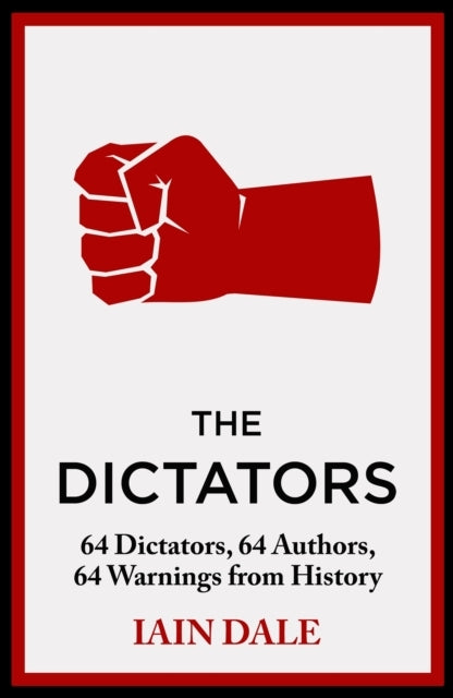 The Dictators64 Dictators 64 Authors 64 Warnings From Hist