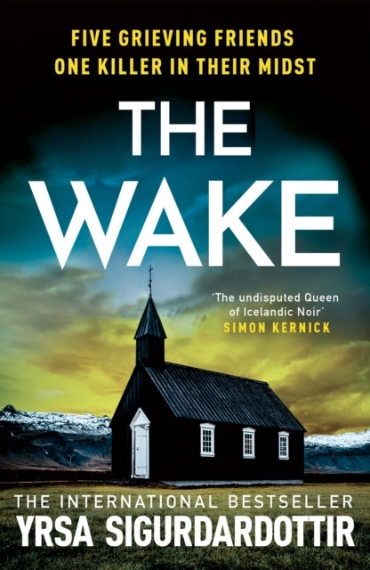 The Wake: Five Friends Reunite for a Funeral and Revisit the Deadly Secrets of Their Past