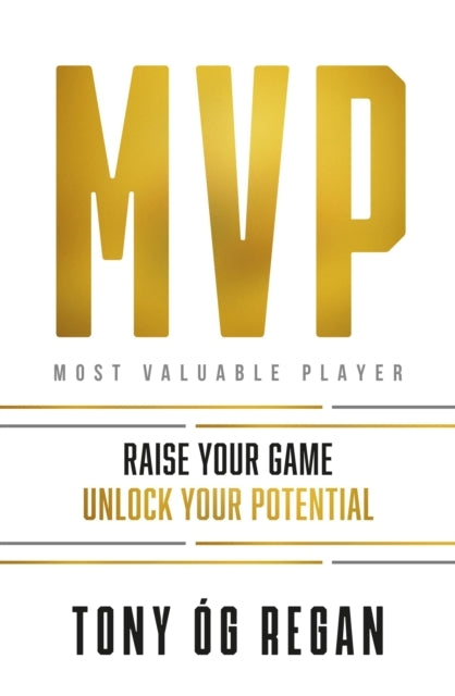 Mvp Raise Your Game. Unlock Your Potential.