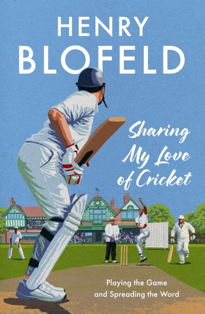 Sharing My Love of Cricket Playing The Game and Spreading Th