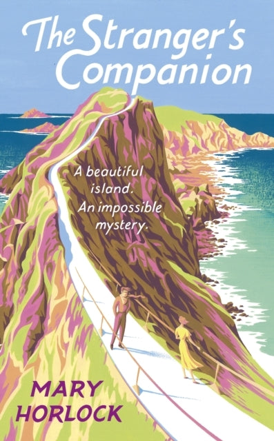 The Stranger's Companion A Beautiful Island . . . An Impossi