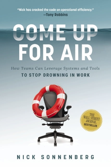 Come Up For Air How Teams Can Leverage Systems and Tools To