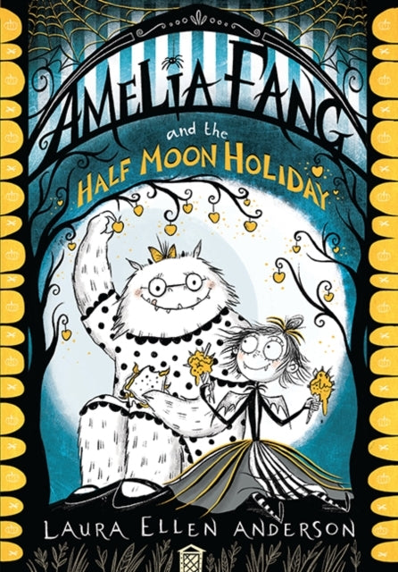 Amelia Fang and the Half-moon Holiday