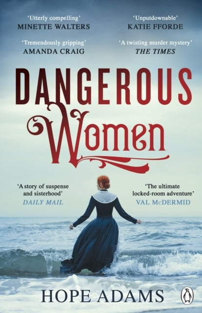 Dangerous Women The Compelling and Beautifully Written Myste