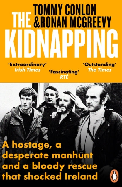The Kidnapping A Hostage, A Desperate Manhunt and A Bloody R