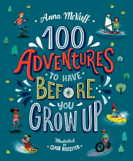 100 Adventures to Have Before You Grow up