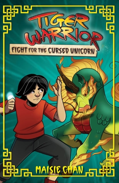 Tiger Warrior: Fight For The Cursed Unicorn Book 5