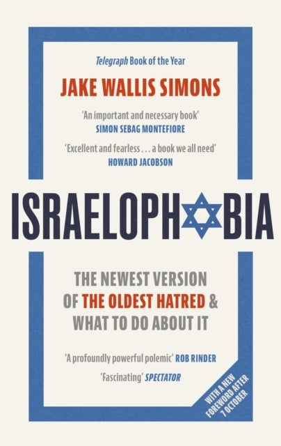 Israelophobia The Newest Version of The Oldest Hatred and Wh