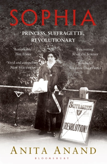 Sophia Princess, Suffragette, Revolutionary
