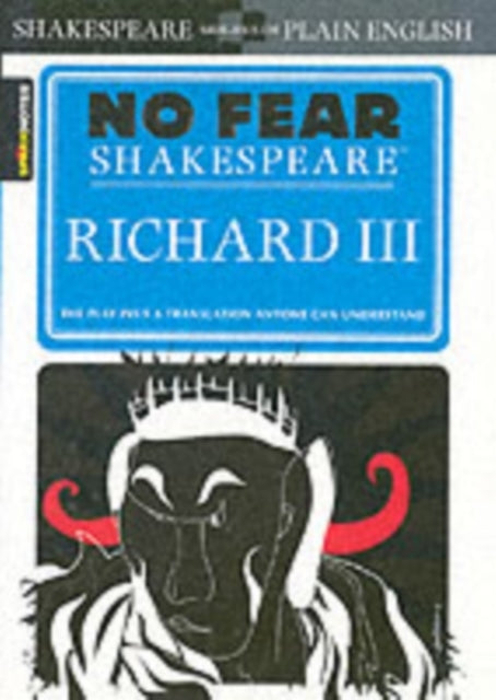 Richard Iii No Fear Shakespeare Side-By-Side Plain English