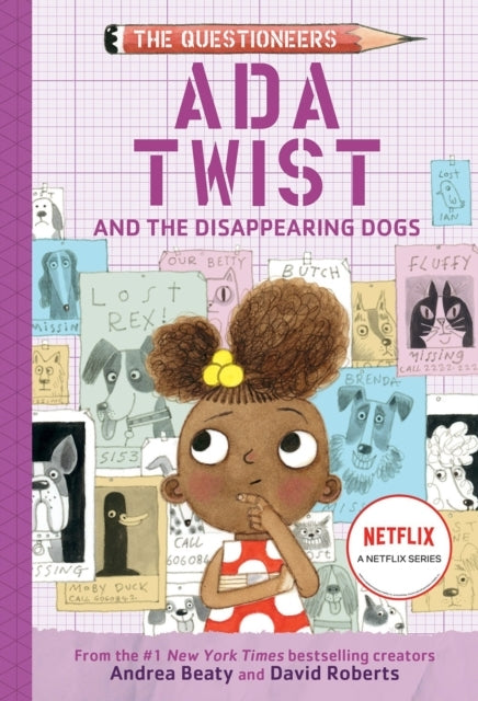 Ada Twist and the Disappearing Dogs: (The Questioneers Book #5) - Ada Twist and the Disappearing Dogs: (The Questioneers Book