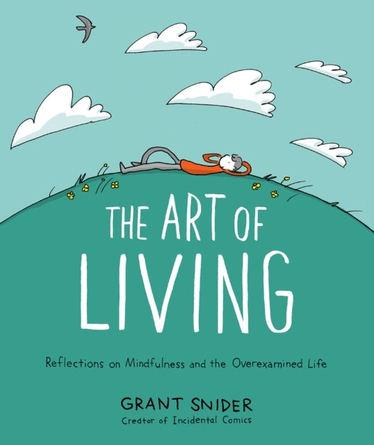 The Art of Living: Reflections on Mindfulness and the Overex
