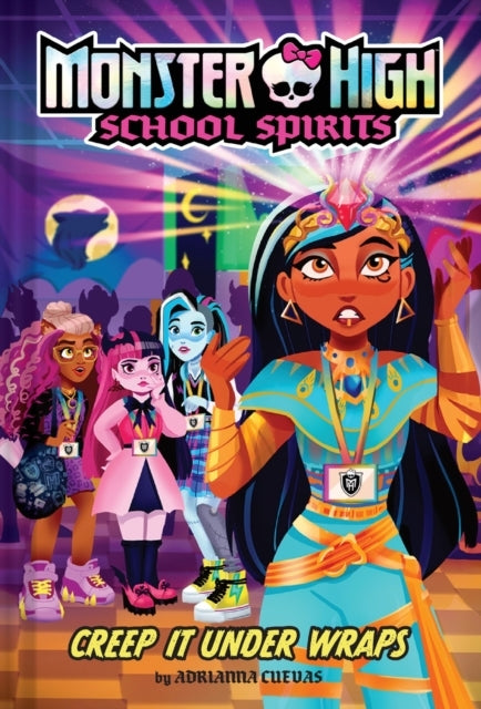 Creep It Under Wraps (monster High School Spirits #2) - Creep It Under Wraps (monster High School Spirits