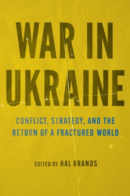 War in Ukraineconflict Strategy and the Return of a Fractu