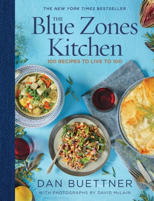 The Blue Zones Kitchen100 Recipes to Live to 100