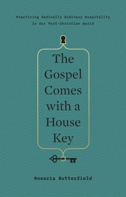 The Gospel Comes With a House Key