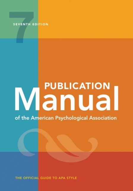 Publication Manual Official 7th Edition of the American Psyc
