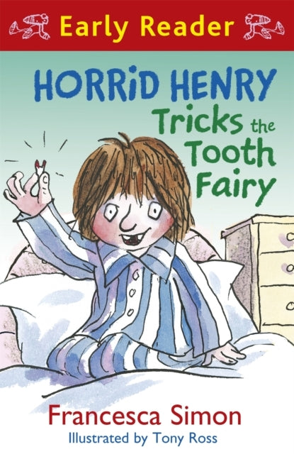 Horrid Henry Early Reader: Horrid Henry Tricks the Tooth Fai