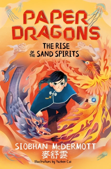 Paper Dragons: The Rise Of The Sand Spirits Book 2