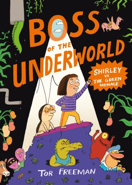 Boss Of The Underworld: Shirley Vs The Green Menace Book 1