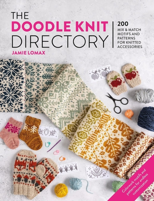 The Doodle Knit Directory200 Mix & Match Motifs and Patterns