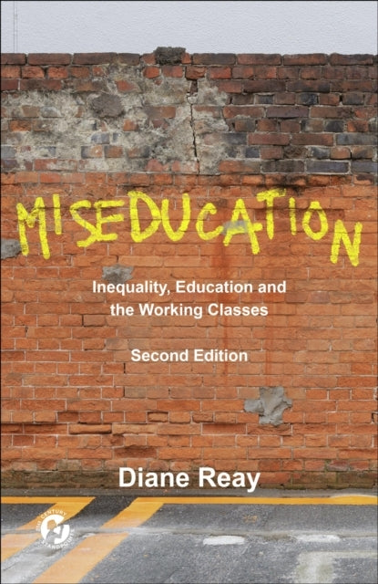 Miseducationinequality Education and the Working Classes