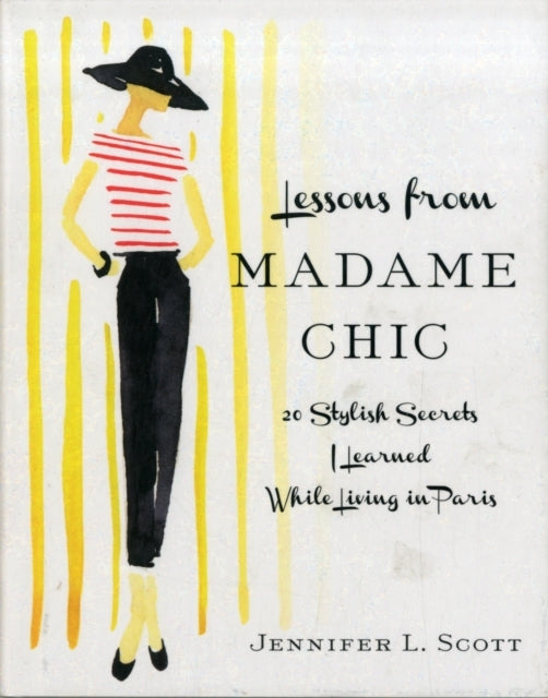 Lessons From Madame Chic Stylish Secrets I Learned While