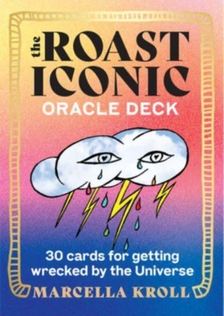 The Roast Iconic Oracle 30 Cards For Getting Wrecked By The