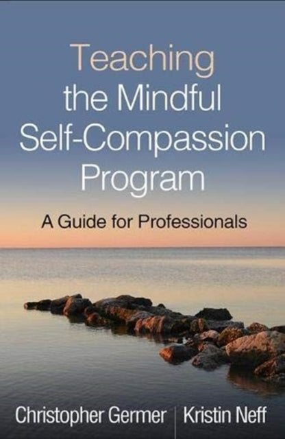 Teaching the Mindful Self-compassion Program