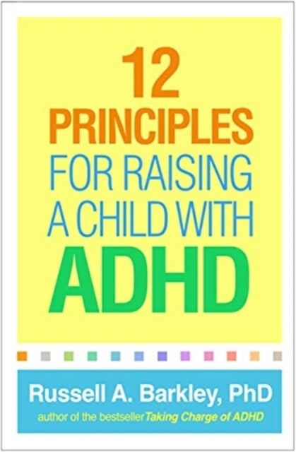 D1 12 Principles for Raising a Child With Adhd