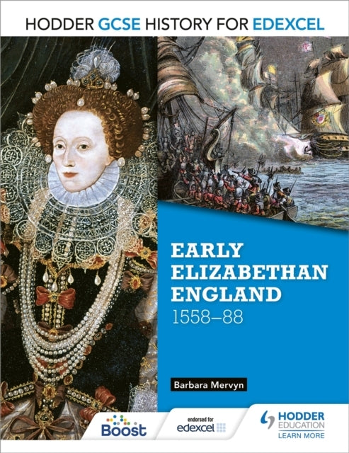 Hodder Gcse History For Edexcel: Early Elizabethan England,