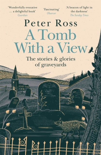 A Tomb With A View – The Stories & Glories Of Graveyards Sco