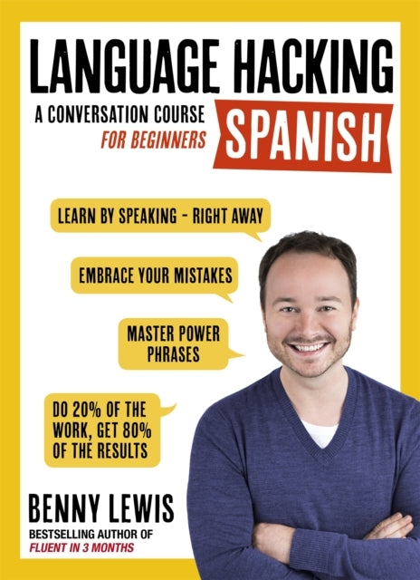 Language Hacking Spanish Learn How to Speak Spanish - Right